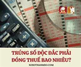 ảnh chụp màn hình trúng xổ số đóng thuế bao nhiêu