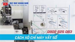 hướng dẫn sử dụng cách xỏ chỉ máy vắt sổ 1 kim 3 chỉ