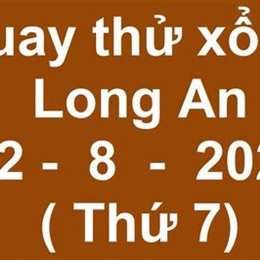 xổ số long an quay thử